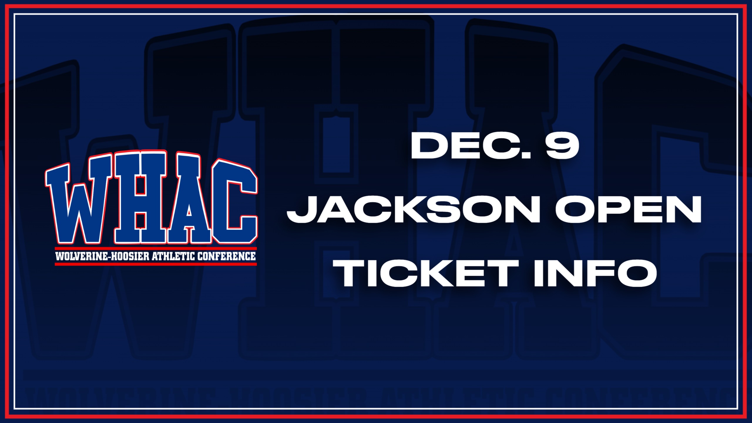 Ticket info for Dec. 9 WHAC Jackson Open