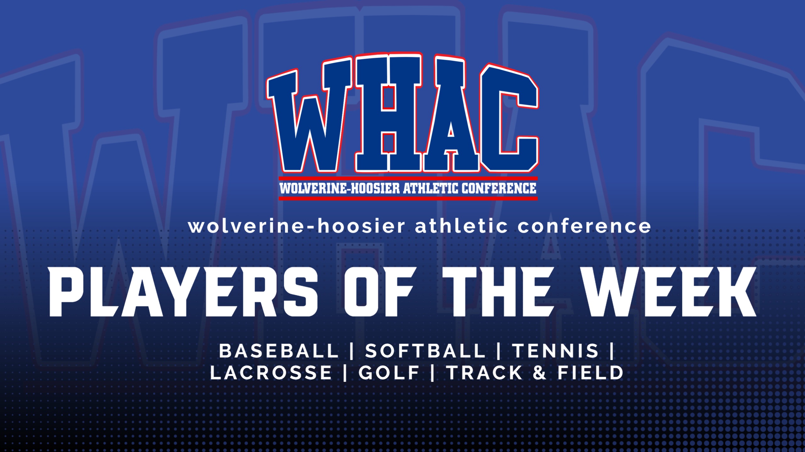 WHAC Players of the Week 4/22